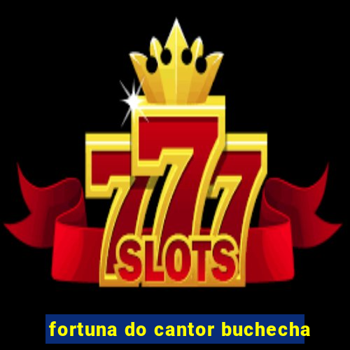 fortuna do cantor buchecha